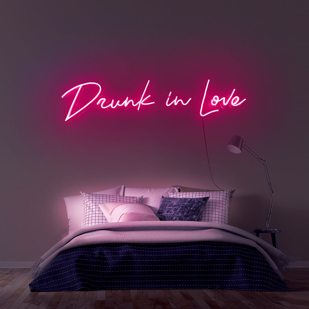 Drunk In love Neon Sign