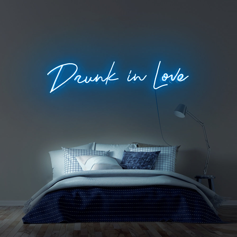 Drunk In love Neon Sign