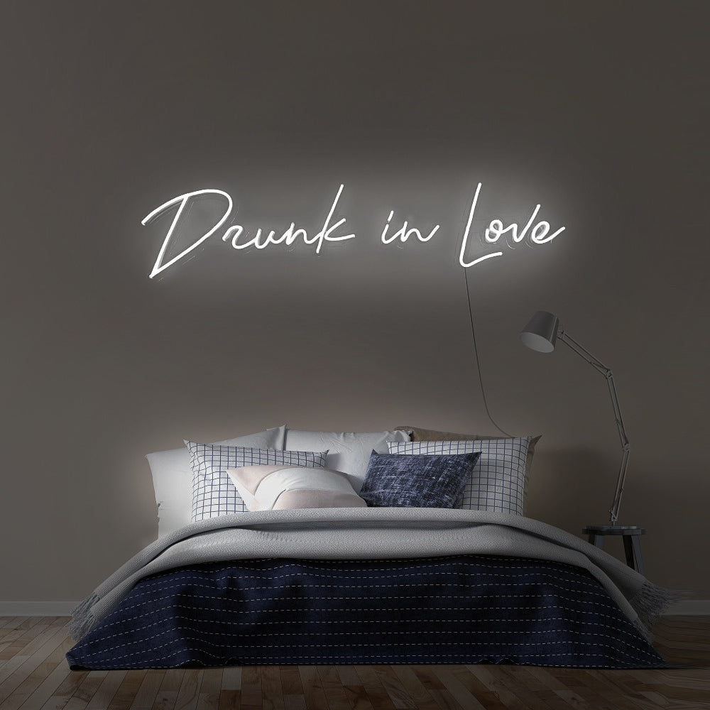 Drunk In love Neon Sign