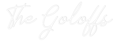 Custom Neon: The Goloffs
