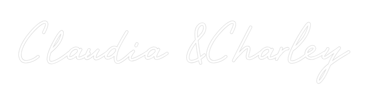 Custom Neon: Claudia &Char...