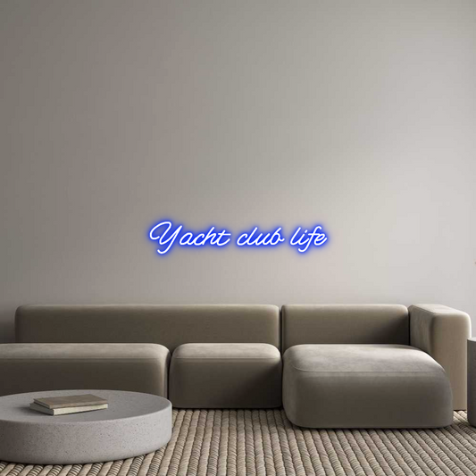 Custom Neon: Yacht club life