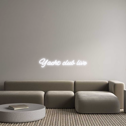 Custom Neon: Yacht club live