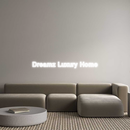 Custom Neon: Dreamz Luxury...