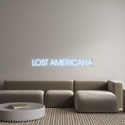 Custom Neon: LOST AMERICANA