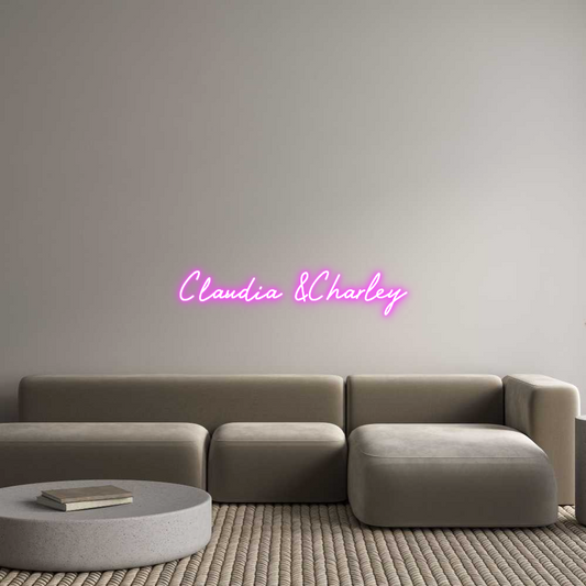 Custom Neon: Claudia &Char...